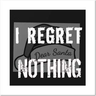 I regret nothing Posters and Art